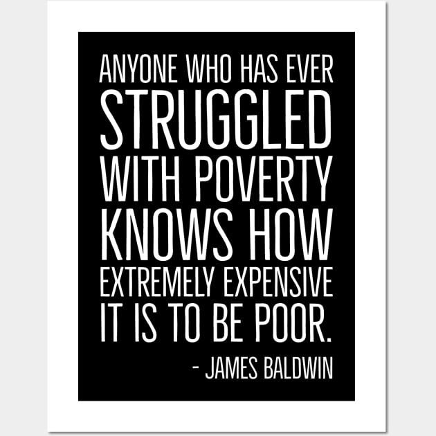 Black History, James Baldwin Quote, Poverty, African American, Civil Rights Wall Art by UrbanLifeApparel